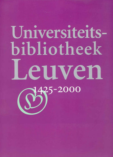 Universiteitsbibliotheek Leuven, 1425-2000