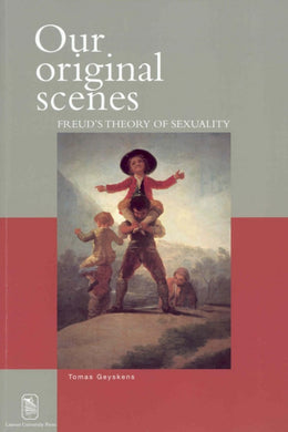 Our original scenes. Freud's theory of sexuality