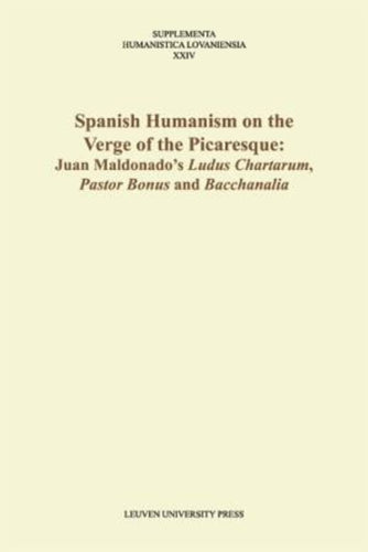 Spanish Humanism on the Verge of the Picaresque