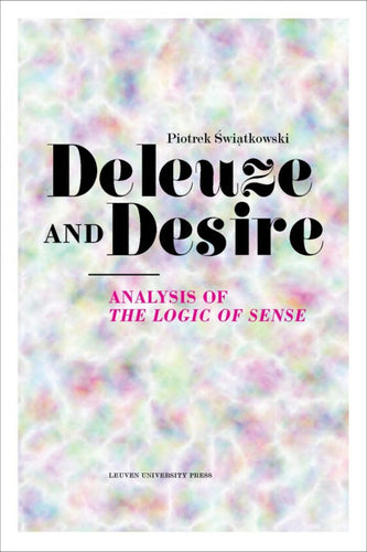 Deleuze and Desire