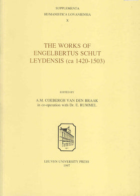 The Works of Engelbertus Schut Leydensis (ca. 1420-1503)