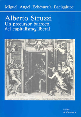 Alberto Struzzi, un precursor barroco del capitalismo liberal