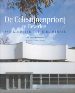 Book cover for the book De Celestijnenpriorij te Heverlee