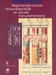 Book cover for the book Negentiende-eeuwse restauratiepraktijk en actuele monumentenzorg
