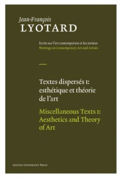 Book cover for the book Textes dispersés I: esthétique et théorie de l’art / Miscellaneous Texts I: Aesthetics and Theory of Art