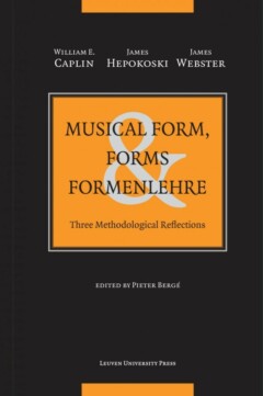 Book cover for the book Musical Form, Forms & Formenlehre