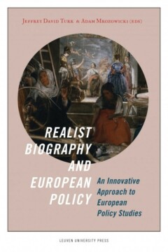 Book cover for the book Realist Biography and European Policy