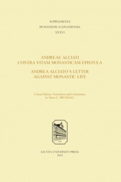 Book cover for the book Andreae Alciati Contra Vitam Monasticam Epistula – Andrea Alciato’s Letter Against Monastic Life