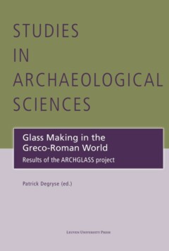 Book cover for the book Glass Making in the Greco-Roman World