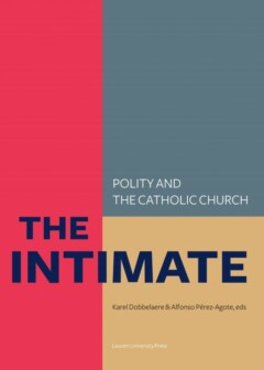 Book cover for the book The Intimate: Polity and the Catholic Church