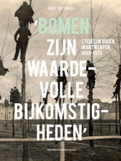 Book cover for the book ‘Bomen zijn waardevolle bijkomstigheden’