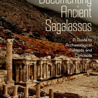 Documenting Ancient Sagalassos (Paperback)