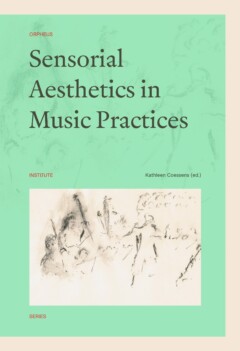 Book cover for the book Sensorial Aesthetics in Music Practices