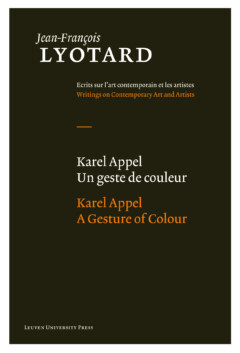 Book cover for the book Karel Appel, A Gesture of Colour/ Karel Appel, Un geste de couleur