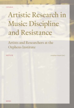 Book cover for the book Artistic Research in Music: Discipline and Resistance