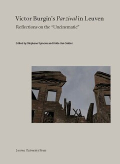 Book cover for the book Victor Burgin’s Parzival in Leuven
