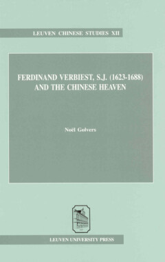 Book cover for the book Ferdinand Verbiest S.J. (1623-1688) and the Chinese Heaven