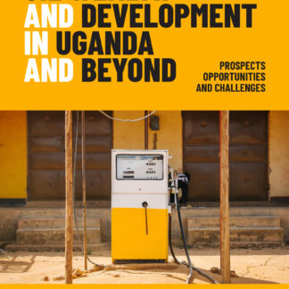 Oil Wealth and Development in Uganda and Beyond (Paperback)