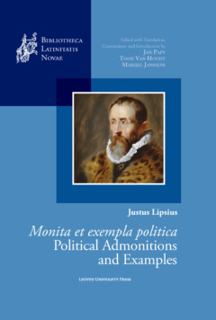 Book cover for the book Justus Lipsius, Monita et exempla politica / Political Admonitions and Examples