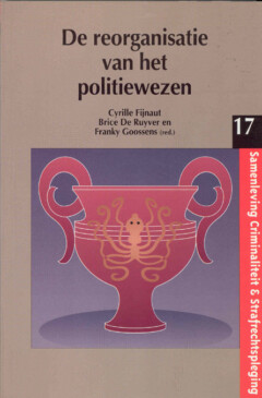Book cover for the book De reorganisatie van het politiewezen