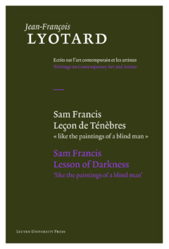 Book cover for the book Sam Francis, Leçon de ténèbres / Sam Francis, Lesson of Darkness