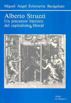 Book cover for the book Alberto Struzzi, un precursor barroco del capitalismo liberal