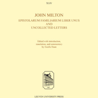 John Milton, Epistolarum Familiarium Liber Unus and Uncollected Letters (Paperback)