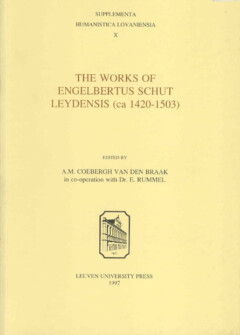 Book cover for the book The Works of Engelbertus Schut Leydensis (ca. 1420-1503)