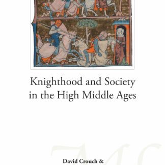 Knighthood and Society in the High Middle Ages (Ebook)