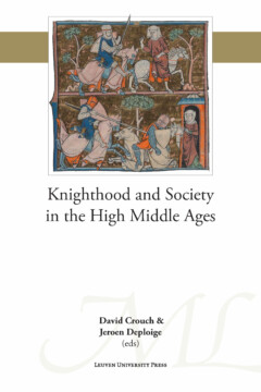 Book cover for the book Knighthood and Society in the High Middle Ages