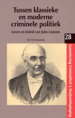 Book cover for the book Tussen klassieke en moderne criminele politiek
