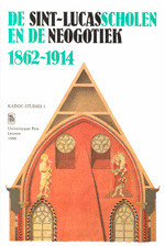 Book cover for the book De Sint-Lucasscholen en de neogotiek, 1862-1914