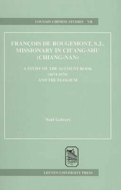 Book cover for the book François de Rougemont, S.J., Missionary in Ch’ang-Shu (Chiang-Nan)