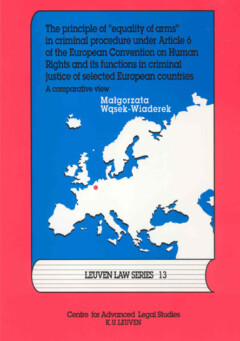 Book cover for the book The Principle of “Equality of arms” in criminal procedure under Article 6 of the European convention on Human Rights