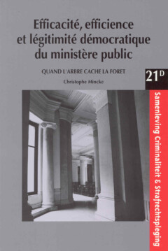 Book cover for the book Efficacité, efficience et légitimité démocratique du ministère public