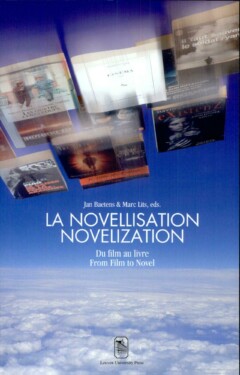 Book cover for the book La novellisation: du film au roman. Novelization: from Film to Novel