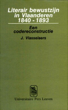 Book cover for the book Literair bewustzijn in Vlaanderen 1840-1893