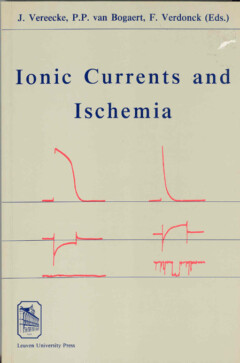 Book cover for the book Ionic Currents and Ischemia