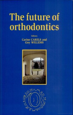 Book cover for the book The Future of Orthodontics