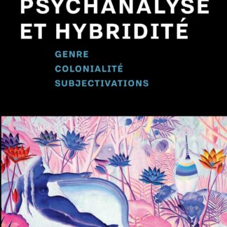 Psychanalyse et hybridité (Ebook)