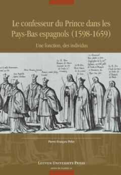 Book cover for the book Le confesseur du Prince dans les Pays-Bas espagnols (1598-1659)