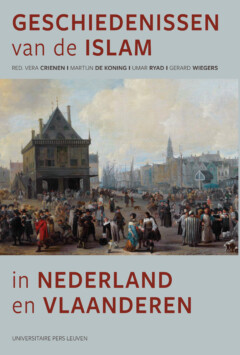 Book cover for the book Geschiedenissen van de islam in Nederland en Vlaanderen