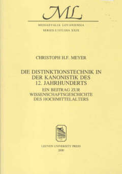Book cover for the book Die Distinktionstechnik in der Kanonistik des 12. Jahrhunderts