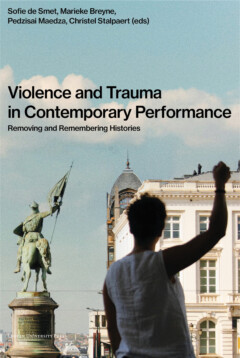 Book cover for the book Violence and Trauma in Contemporary Performance