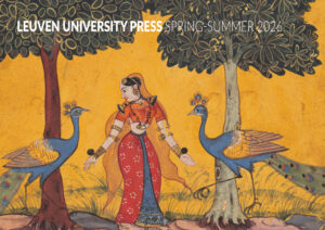 Medieval-style Indian painting with a woman in traditional attire between two peacocks under trees. Text: "Leuven University Press Spring-Summer 2026."