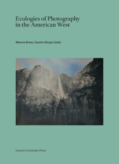 Book cover for the book Ecologies of Photography in the American West