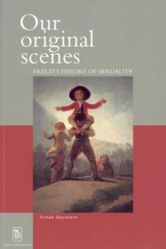 Book cover for the book Our original scenes. Freud’s theory of sexuality
