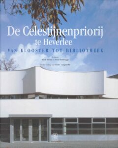 Book cover for the book De Celestijnenpriorij te Heverlee