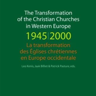 The Transformation of the Christian Churches in Western Europe (1945-2000) / La transformation des églises chrétiennes en Europe occidentale (Ebook)