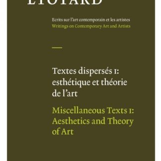 Textes dispersés I: esthétique et théorie de l'art / Miscellaneous Texts I: Aesthetics and Theory of Art (Hardback)
